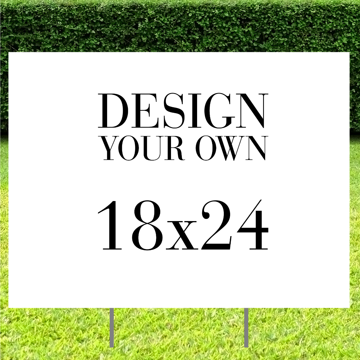 Weather Resistant Yard Sign with Stake - 18 x 24 Inch