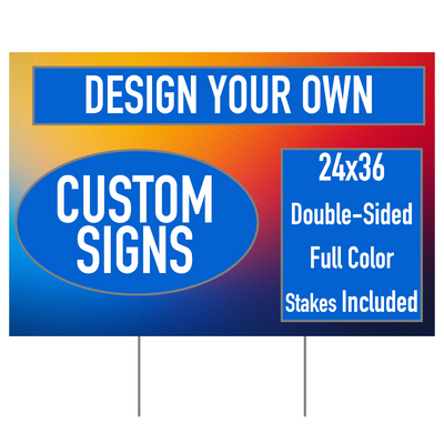 Weather Resistant Yard Sign with Stake - 24 x 36 Inch