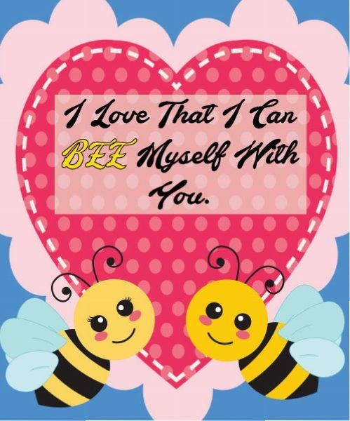 Two animated bees over a heart that reads "I Love That I Can Bee Myself With You."