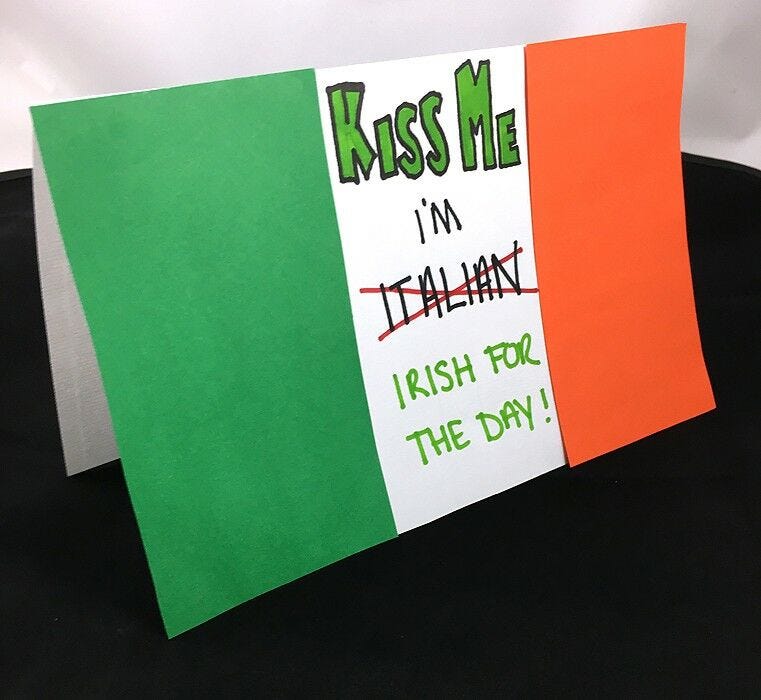 "kiss me I'm  - irish for the day"