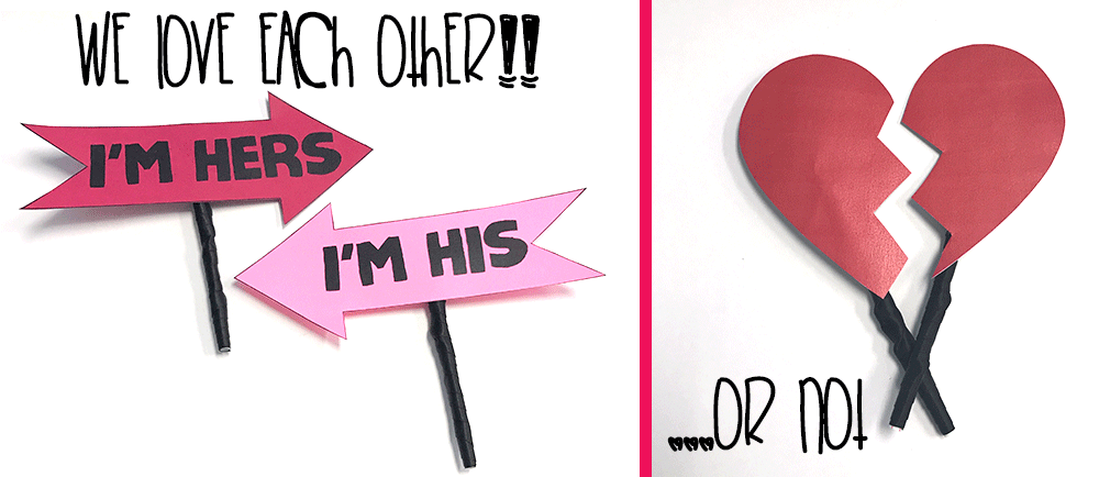 completed valentine's day props: im hers im his arrows and broken heart
