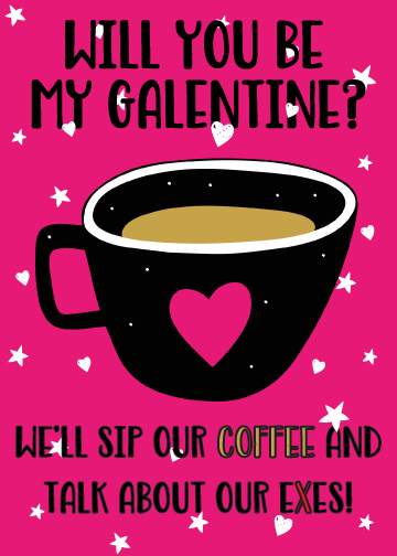 Will you be my galentine? Galentine's Day Card
